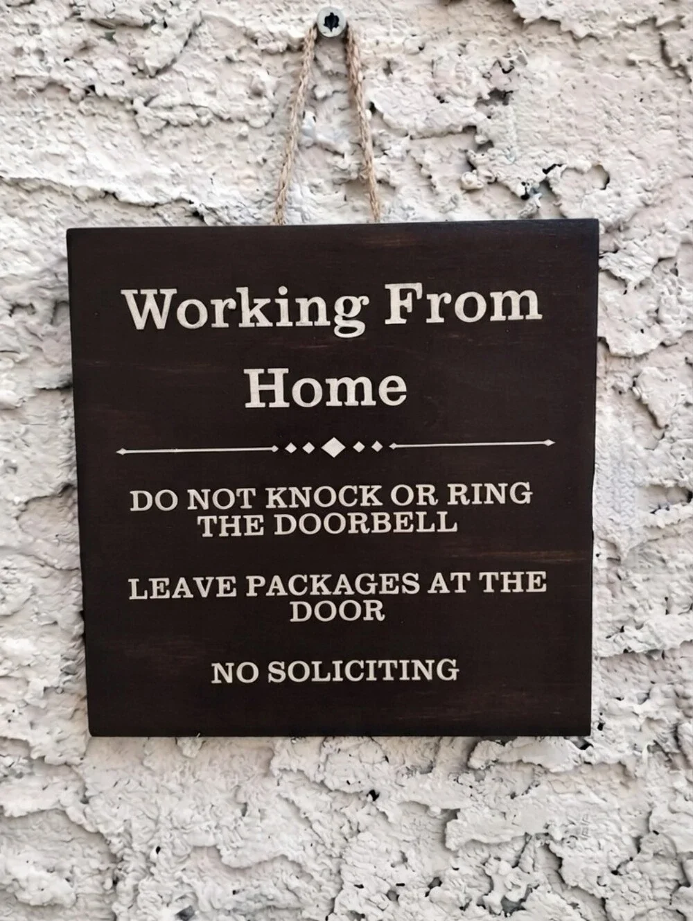 Working From Home Wall Sign - No Soliciting 6x6